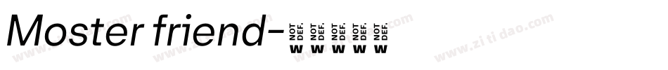 Moster friend字体转换